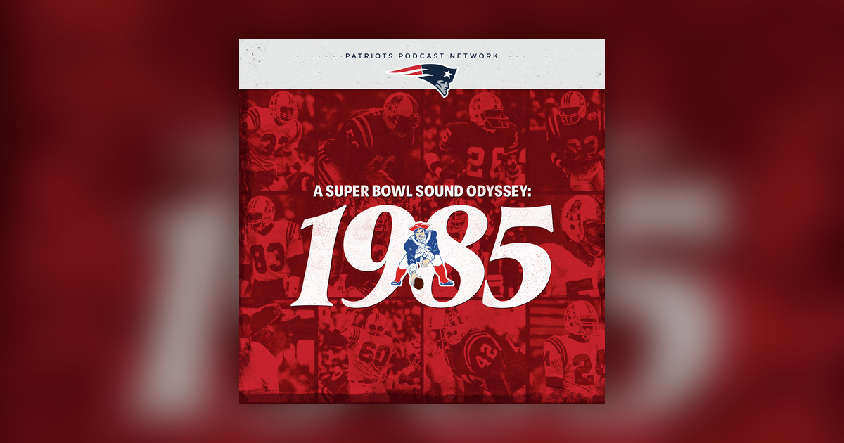 1985 Patriots Roster 1985, Episode 10:
