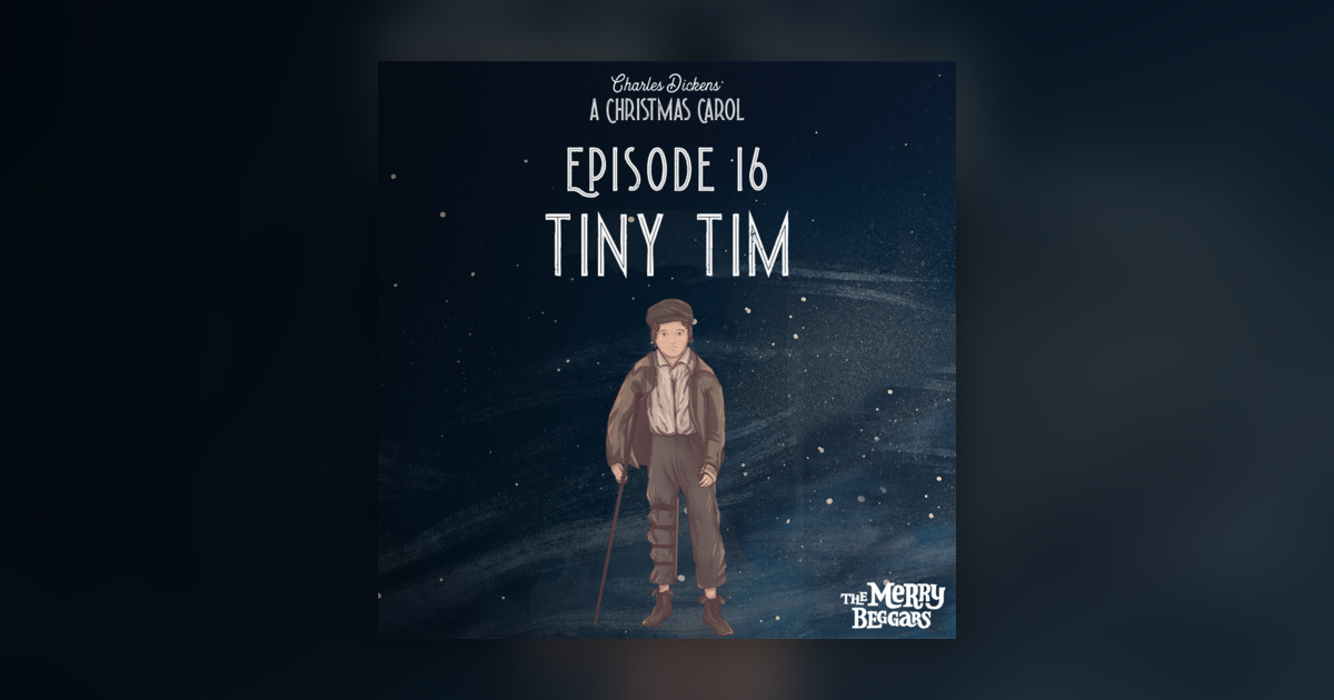 Tiny Tim Model Dissolution Episode Sixteen: Tiny Tim - A Christmas Carol - Omny.fm