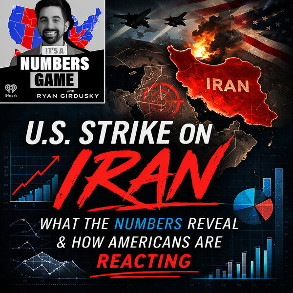 It's a Numbers Game: The Numbers Behind Trump’s Iran Strike: Polling ...