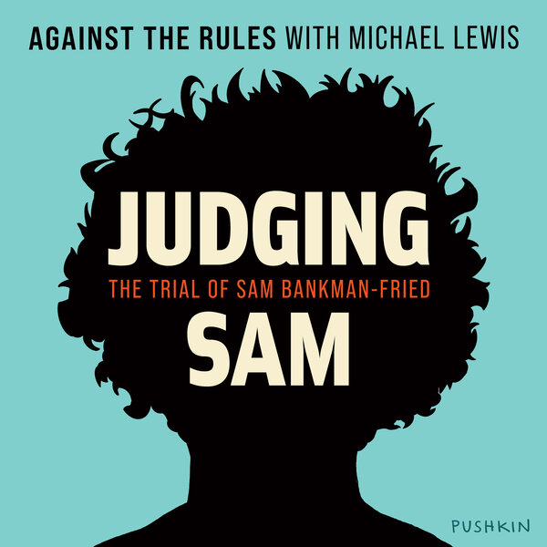 Judging Sam Going Infinite Jacob Weisberg interviews Michael Lewis