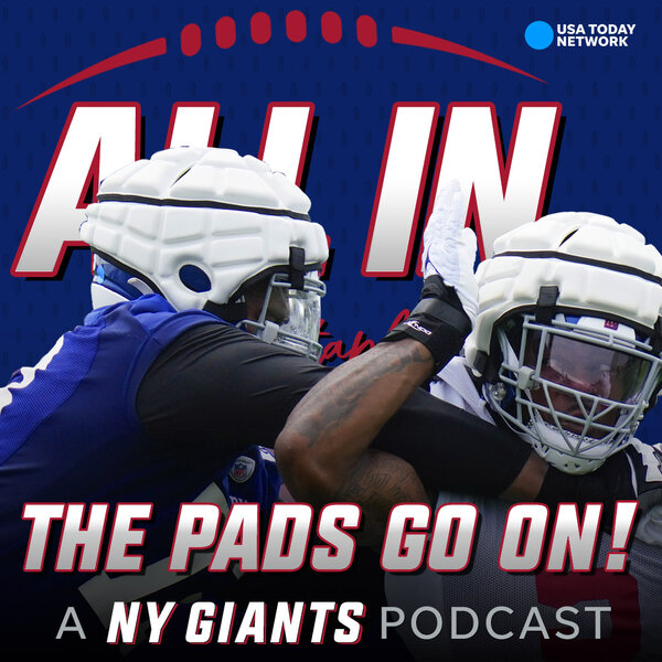 The Pads Go On! Closer to NY Giants football - ALL IN with Art Stapleton: A NY  Giants Podcast 