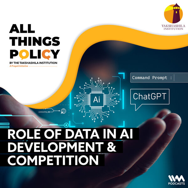 Role of Data in AI Development & Competition - All Things Policy - Omny.fm