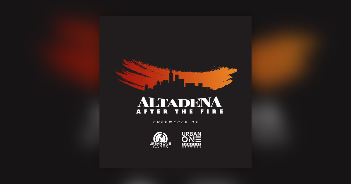 Altadena: After The Fire clips - Omny.fm