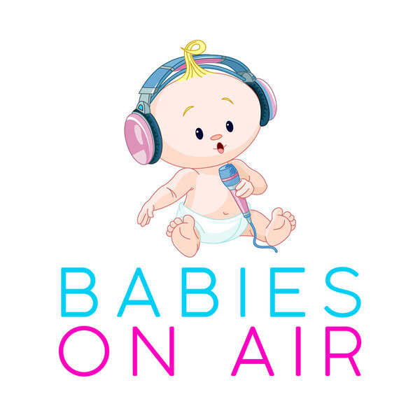 Babies On Air On Demand 6 September, 2024 Babies On Air Omny.fm