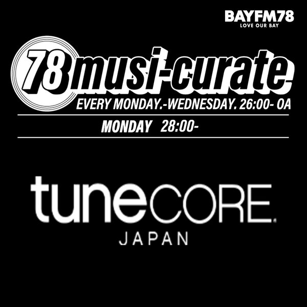 8/19(月) TuneCore Japan zone：SKRYUの超スーパーラジオ vol.21