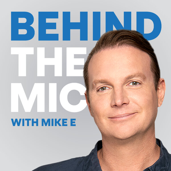 Behind the Mic with Mike E clips - Omny.fm