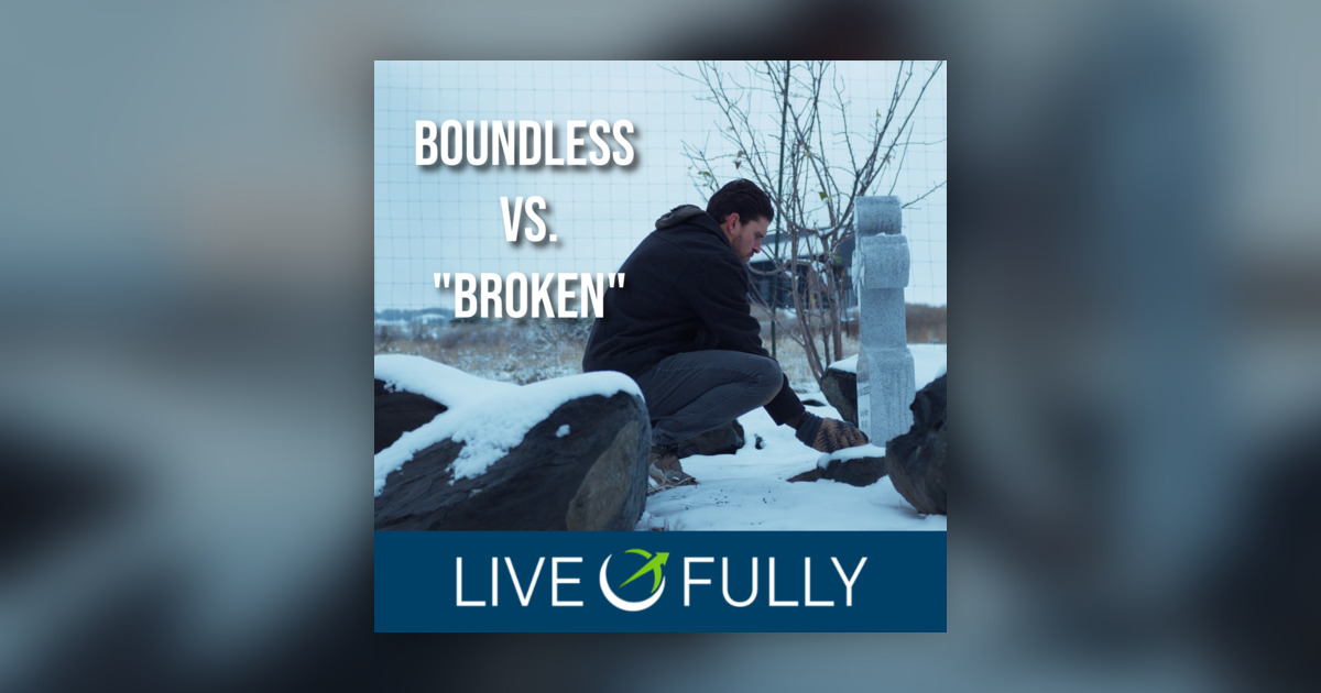 Being Boundless vs. Being “Broken”