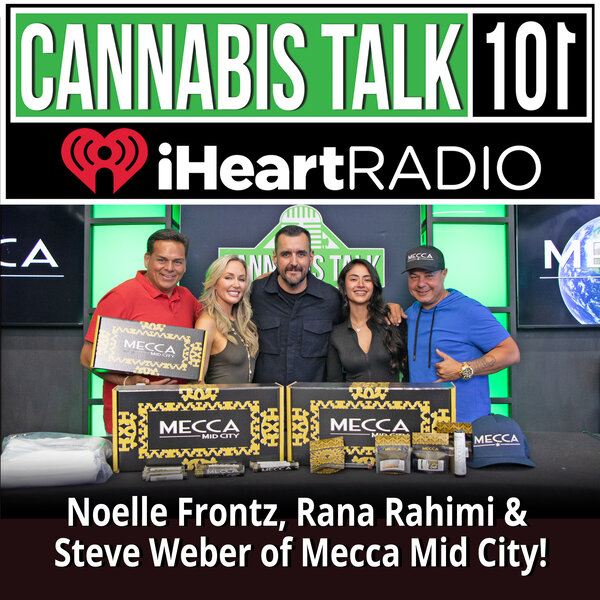 Noelle Frontz, Rana Rahimi & Steve er of Mecca Mid City™! Cannabis