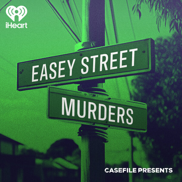 Casefile Presents: The Easey Street Murders clips - Omny.fm
