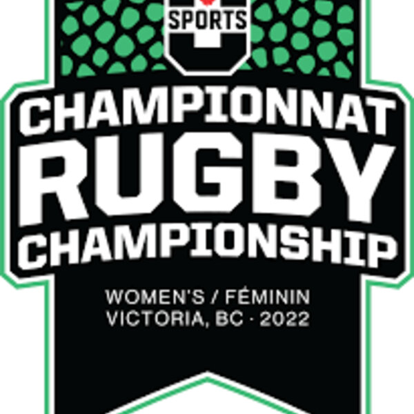 2022 U SPORTS Women's Rugby Championship CFAX 1070 Omny.fm