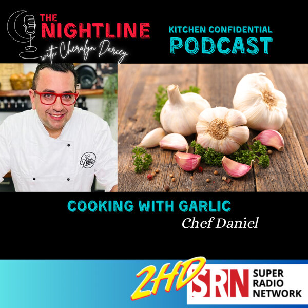 Cooking with Garlic, Chef Daniel 29th September 2025 - Cheralyn Darcey ...