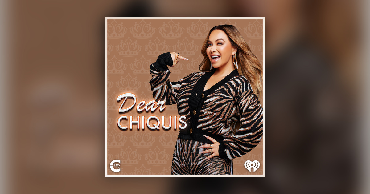 Dear Chiquis: My Friend is Emotionally Manipulative, Shapewear for Self  Confidence and What to Do When You're Ghosted - Chiquis and Chill 