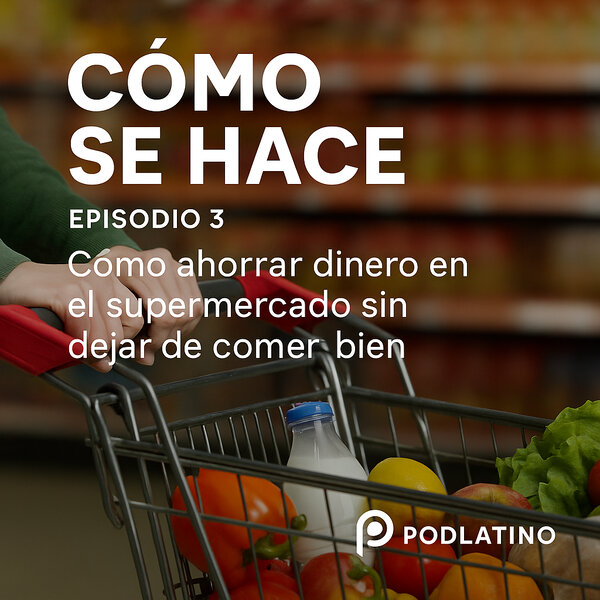 Cómo ahorrar dinero en el supermercado sin dejar de comer bien - Cómo ...