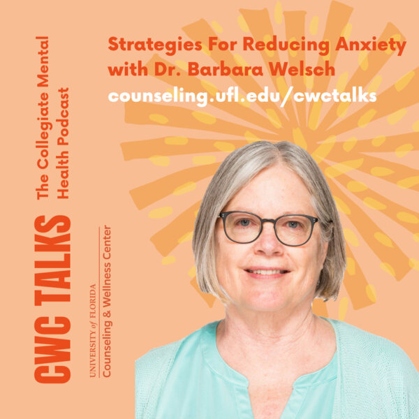 Strategies For Reducing Anxiety with Dr. Barbara Welsch - CWC Talks ...