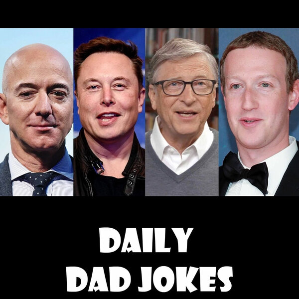 Who is the most lonely billionaire? + 16 more jokes 20 Nov 2022 Daily Dad Jokes Omny.fm