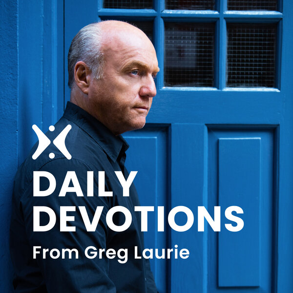 Daily Devotions From Greg Laurie clips Omny.fm