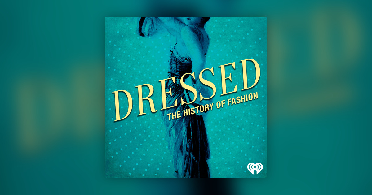 dressed history of fashion History of Women's Fashion