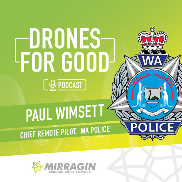 Paul Wimsett - Chief Remote Pilot, Western Australia Police Force ...