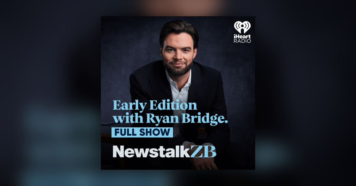 Ryan Bridge Full Show Podcast: 13 February 2025 - Early Edition with Ryan Bridge ...