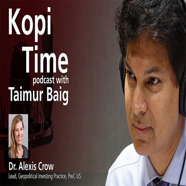 Kopi Time E15: Dr. Alexis Crow on the US, Covid-19, economic outlook ...