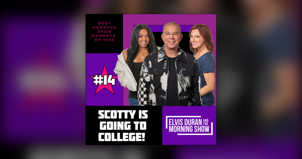 Best Moments of 2025 #14: Scotty is Going to College! - Elvis Duran's ...