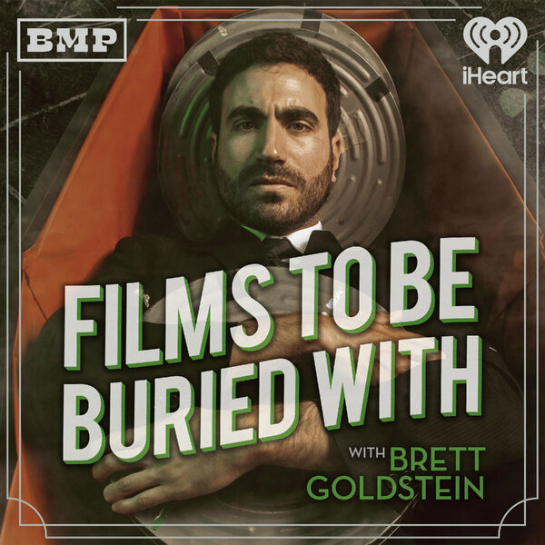 Sara Barron • Films To Be Buried With with Brett Goldstein #309 - Films ...
