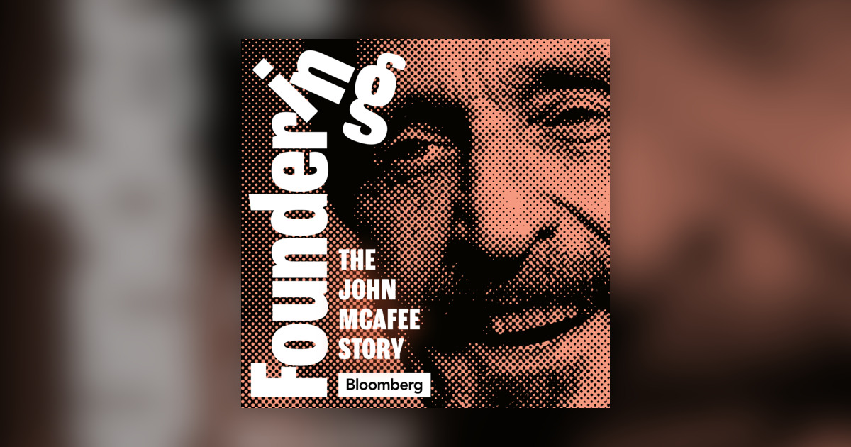Introducing The John McAfee Story Foundering Omny fm introducing-the-john-mcafee-story-foundering-omny-fm