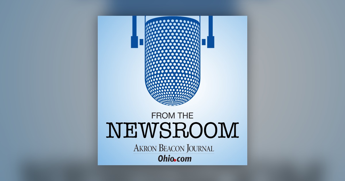 From the Newsroom Akron Beacon Journal clips Omny.fm