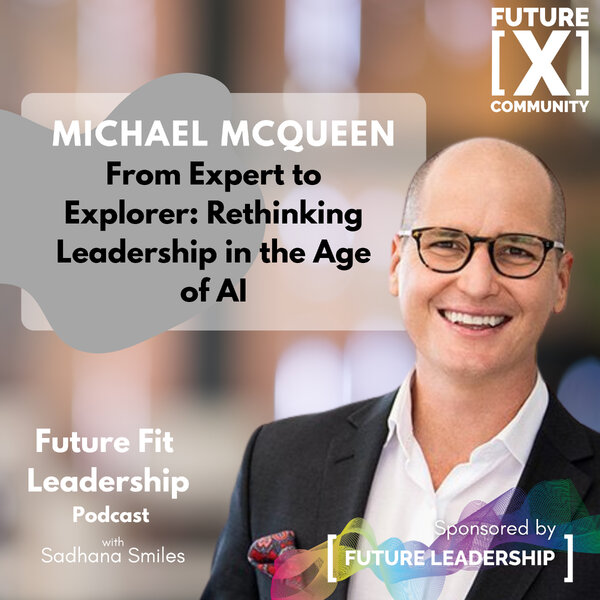 From Expert to Explorer: Rethinking Leadership in the Age of AI with ...