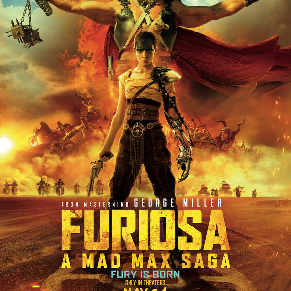 Furiosa A Mad Max Saga Spoiler Free Review Geek Culture Congress