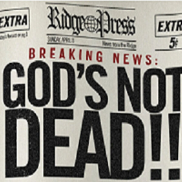 god's not dead in god we trust