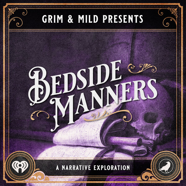 Bedside Manners 12 The Beginning Grim And Mild Presents Omnyfm 4165