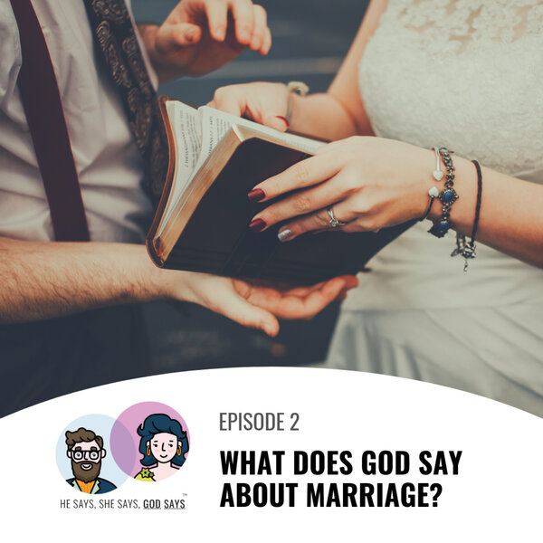 what-does-god-say-about-marriage-he-says-she-says-god-says-omny-fm