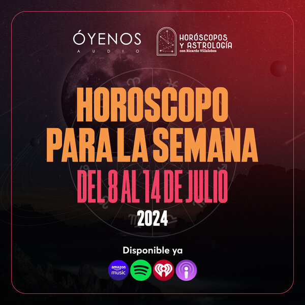 Horóscopo del 8 al 14 de julio del 2024 - Horóscopos y Astrología con ...