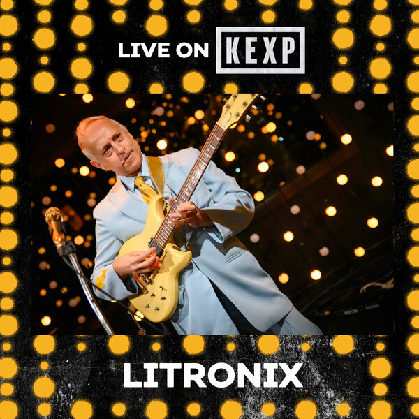 Litronix (Live on KEXP) - Live on KEXP
