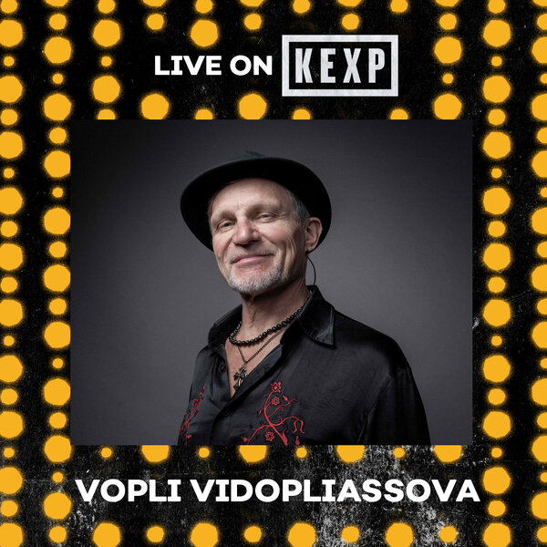 Vopli Vidopliasova (Live on KEXP) - Live on KEXP