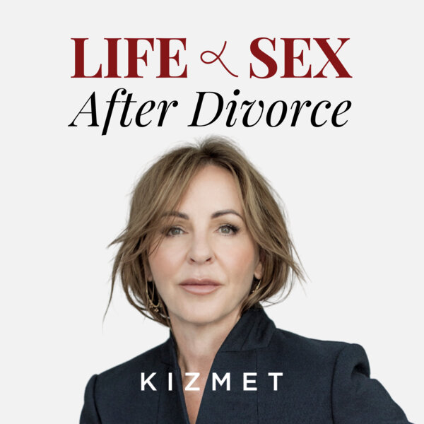 Life And Sex After Divorce Kizmet Clips Omny Fm