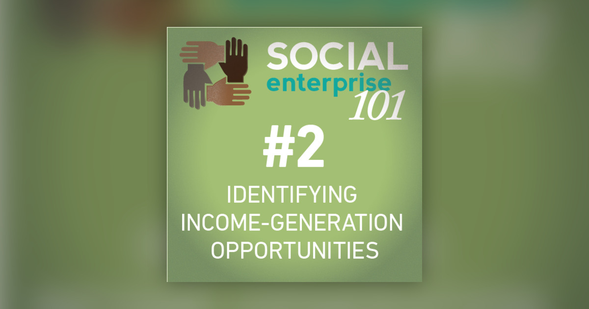Identifying Income-generation Opportunities - Life Podcasts - Omny.fm