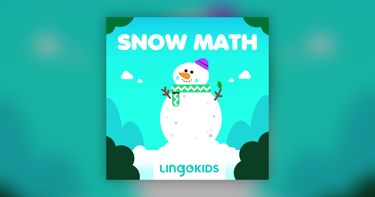Snow Math Game Storytime: Snow Math - Lingokids: Stories for Kids —Learn life lessons ...
