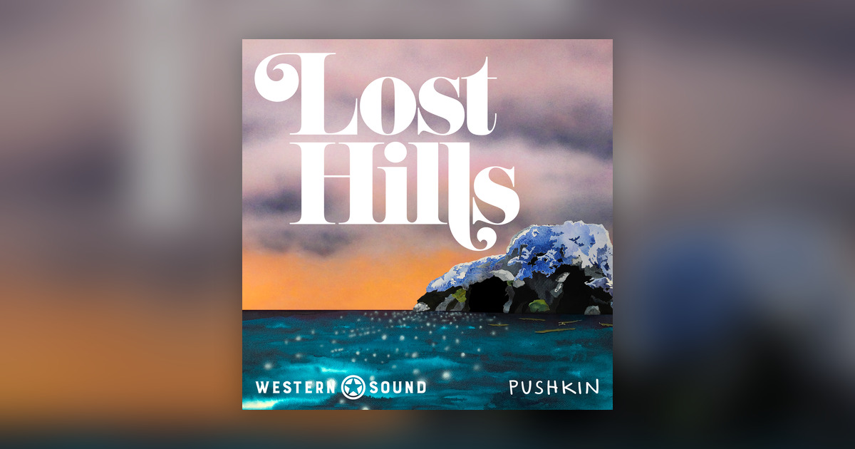 Introducing Lost Hills Season 2 - Lost Hills: Dark Canyon - Omny.fm