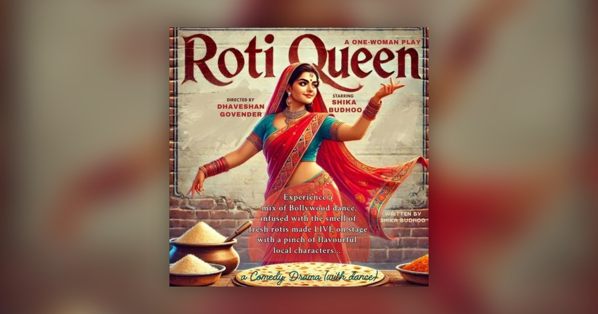 Roti Queen #PODCAST The acclaimed one-woman show