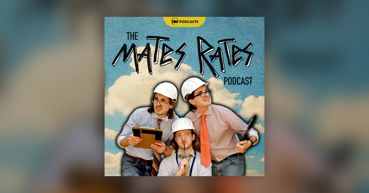 The Official Mates Rates Guide to 2025 - Mates Rates - Omny.fm