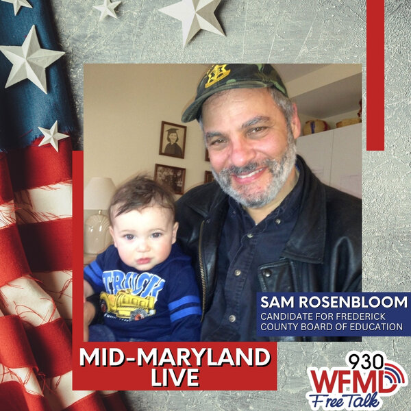 Sam Rosenbloom, Candidate for Frederick County Board of Education - Mid ...