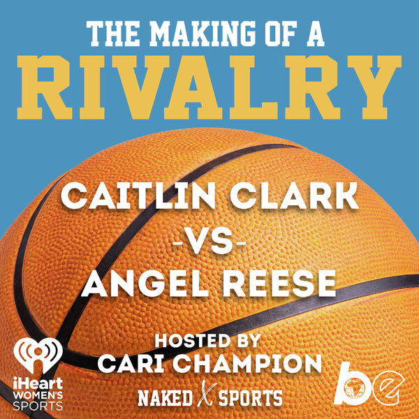 Who is Caitlin Clark? Naked Sports with Cari Champion Omny.fm