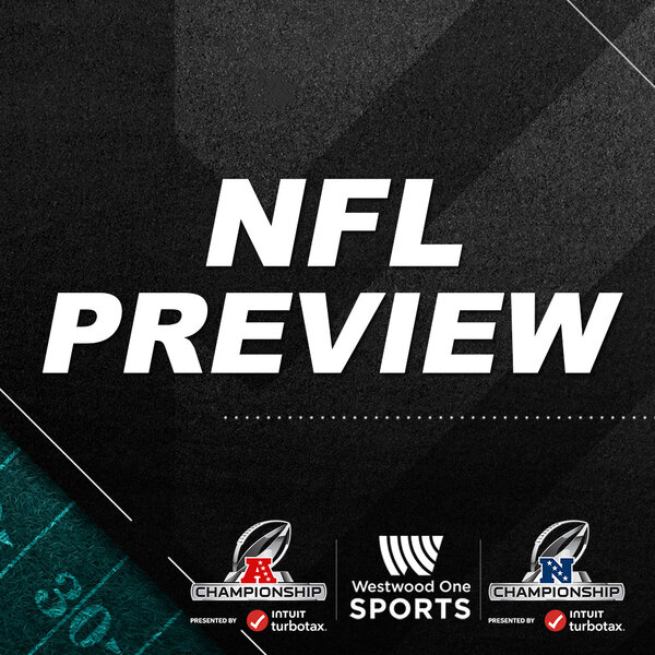 NFL Preview Championship Weekend (1252025) NFL on Westwood One