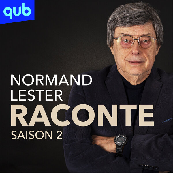 Normand Lester Raconte Normand Lester Raconte Omny Fm