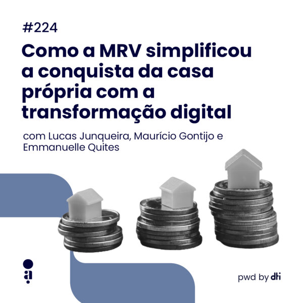 224 Como a MRV simplificou a conquista da casa própria com a transformação  digital - os agilistas 