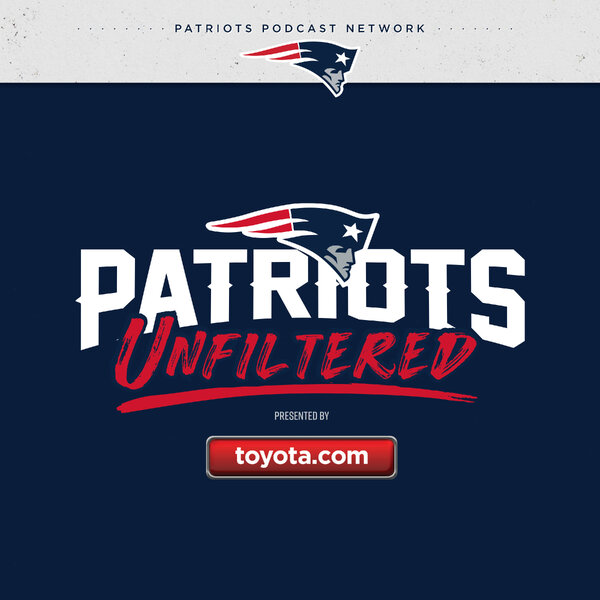 Patriots Unfiltered 6/25: Roster Review, League Buzz, Offseason Storylines/Topics