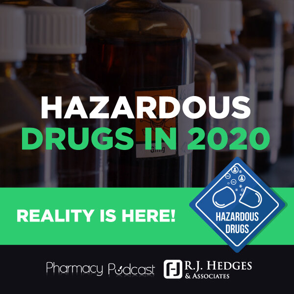 Hazardous Drugs in 2020, Reality is Here Pharmacy Podcast Network Omny.fm