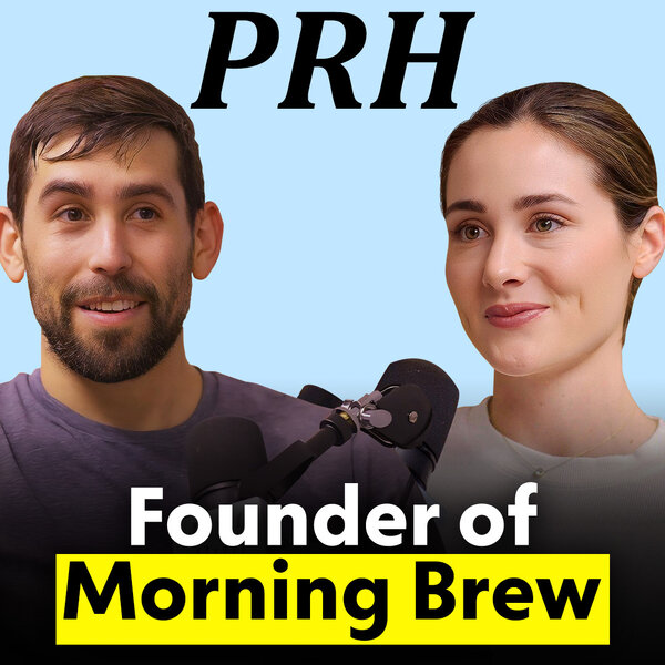 Alex Lieberman: Selling Morning Brew & Finding Purpose Post-Exit - Post ...